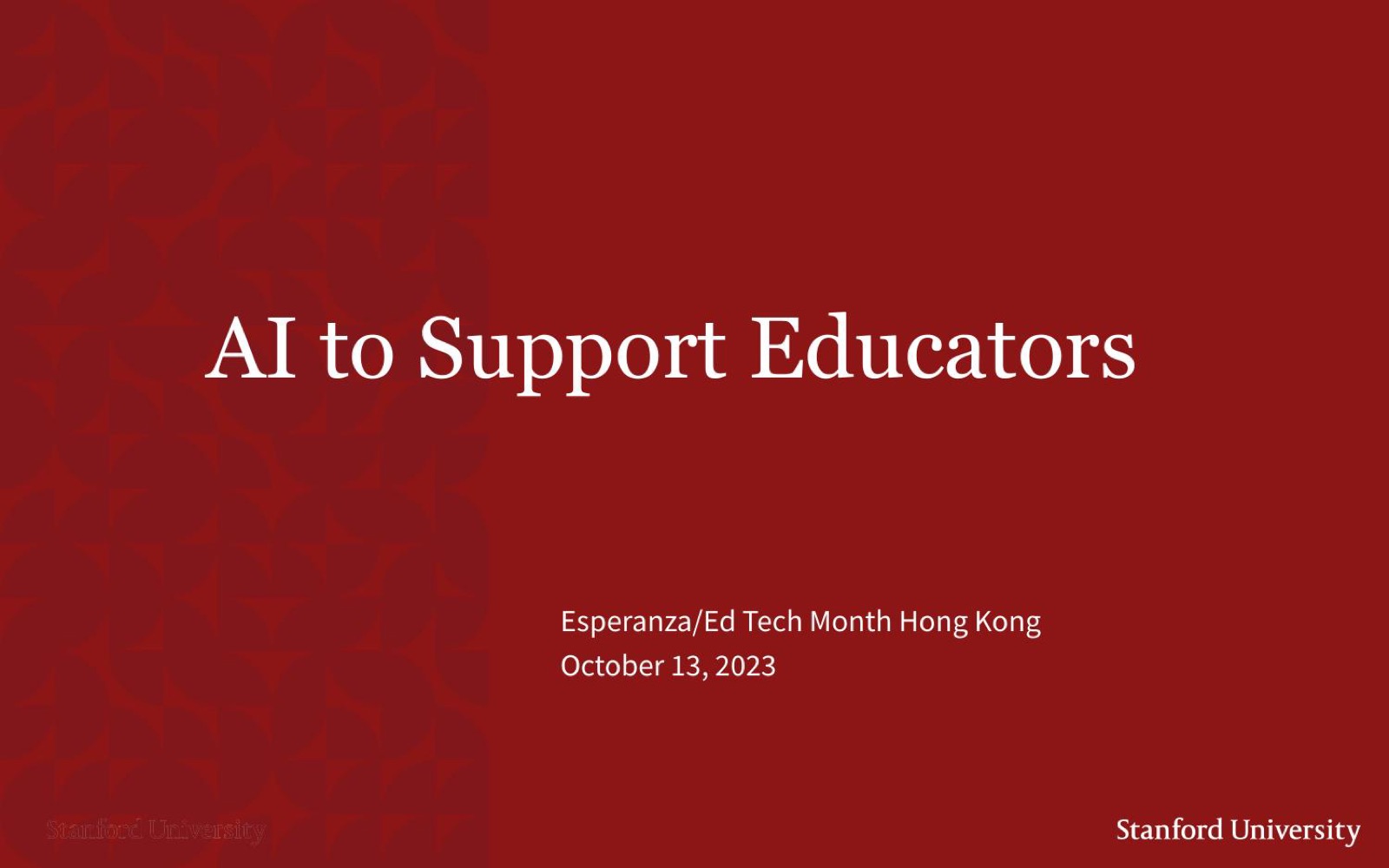 Title slide: AI to Support Educators — Esperanza/Ed Tech Month Hong Kong, October 13, 2023